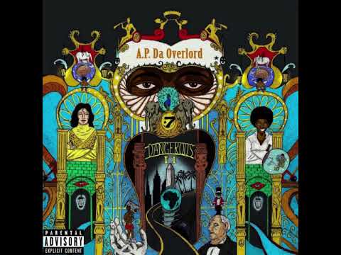 A.P Da Overlord & True Cipher  " Dangerous II " fULL EP