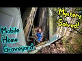 ABANDONED MOBILE HOME GRAVEYARD Mystery Solved We Have Answers
