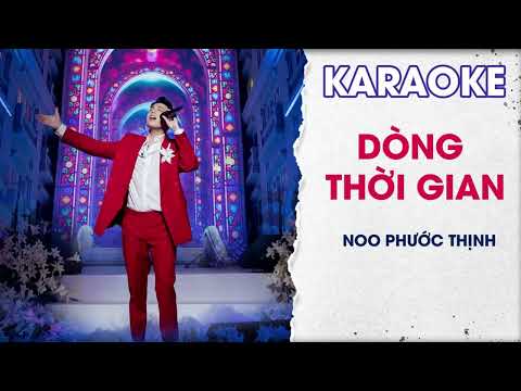 Dòng Thời Gian Karaoke - Noo Phước Thịnh