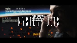 &#39;Let&#39;s Just be Us&#39; | Interview with Mystery Jets