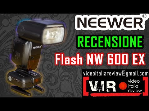 Flash Speedlite Neewer NW600EX - VIDEO ITALIA REVIEW (recensione in italiano)