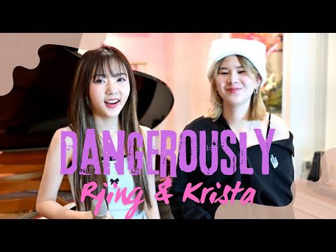 [cover] Charlie Puth - Dangerously by RJING & KRISTA