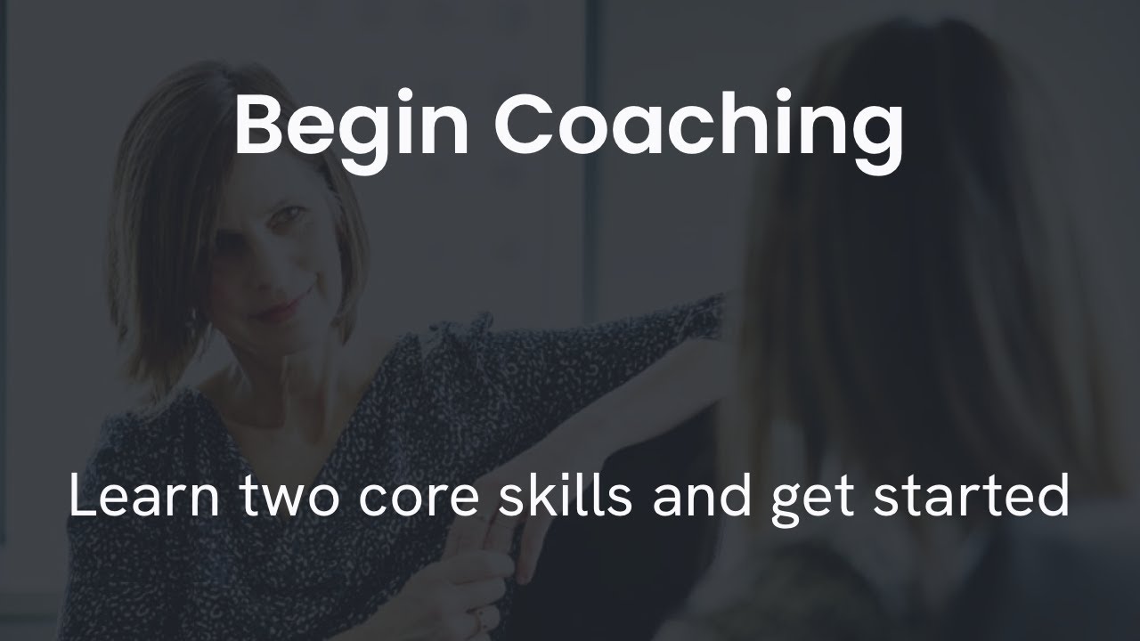 Begin Coaching