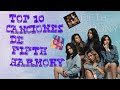 TOP 10 Mejores Canciones De Fifth Harmony Best Songs Fifth Harmony