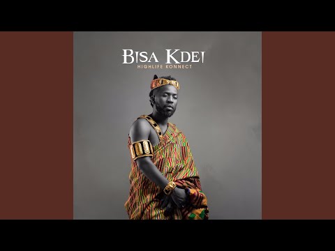 download lagu mp3 mp4 Bisa Kdei Highlife Konnect, download lagu Bisa Kdei Highlife Konnect gratis, unduh video klip Bisa Kdei Highlife Konnect