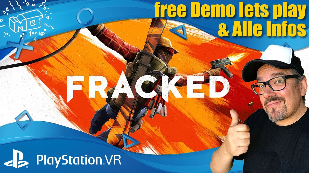 mo fun VR - FRACKED / Playstation VR ._. Alle Infos & free Demo/ first impression / VR lets play / deutsch