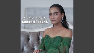 Download lagu Sabar Ho Inang mp3