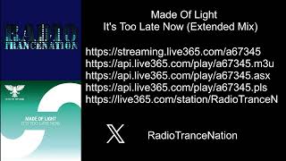 Download lagu Made Of Light - It's Too Late Now (Extended Mix) mp3 Download lagu Made Of Light - It's Too Late Now (Extended Mix) mp3