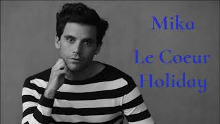 Mika - Le Coeur Holiday ft Soprano