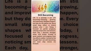 Still Becoming #motivation #boostyourconfidence #affirmations #selfimprovement #still #becoming