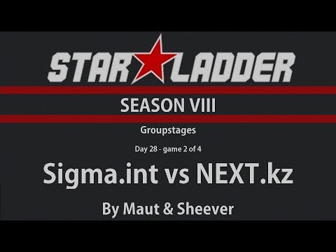 Dota 2 - Sigma.int vs NEXT.kz - StarLadder Season VIII