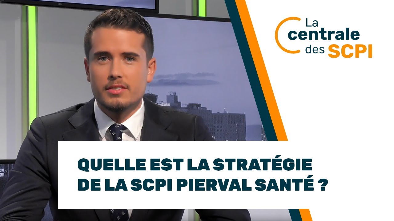 Quelle est la stratégie de la SCPI Pierval Santé ? Comment investir dans la  SCPI Pierval Santé ?