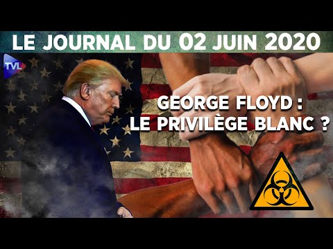 Affaire George Floyd : Les Etats-Unis au bord de l’implosion - Le Journal du mardi 2 juin 2020