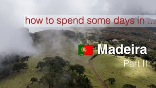 Madeira, Portugal 🇵🇹 - Part 2