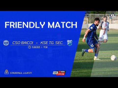 🎥 "PHSPORT"  | MECI DE PREGATIRE | CSO BĂICOI - KSE TÂRGU SECUIESC