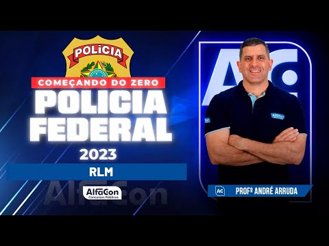 Concurso PF 2023 - Começando do Zero - RLM | Alfacon