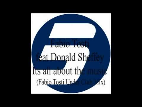 Fabio Tosti feat. Donald Sheffey - Its all about the music (Fabio Tosti Under Club Mix)