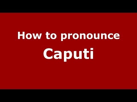 How to pronounce Caputi (Italian/Italy) - PronounceNames.com