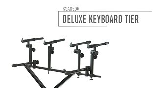 Video thumbnail for Deluxe Keyboard Tier | KSA8500 by On-Stage