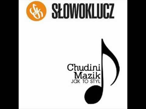 Chudini / Mazik - Jaki to styl
