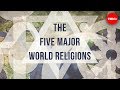 The five major world religions - John Bellaimey The five major world religions - John Bellaimey