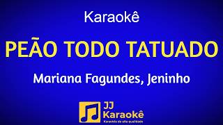Peão todo tatuado - Karaokê - Mariana Fagundes, Jeninho - Arranjo exclusivo