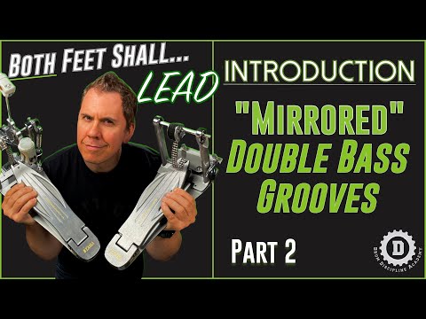 "MIRRORED" DOUBLE BASS GROOVES - Intro to Double Bass Drumming Lesson Pt.2 //DRUM DISCIPLINE ACADEMY