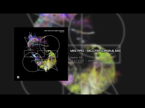 Mike Pipes - Mellotrip (Original Mix)