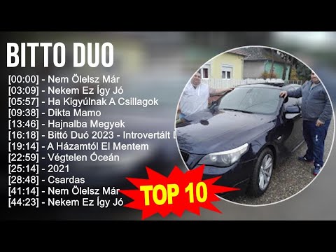 B i t t o D u o 2023 MIX - TOP 10 BEST SONGS