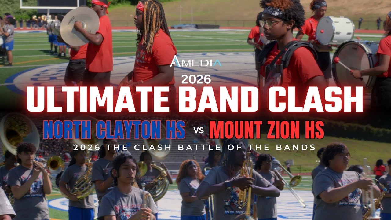 North Clayton HS vs Mount Zion HS  | 2026 The Clash Battle Of The Bands | 4K  🔥🎥🎬‼️