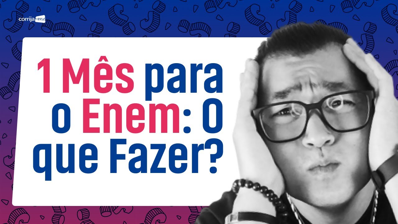 1 Mês para o Enem: O que Fazer para Garantir sua Aprovação