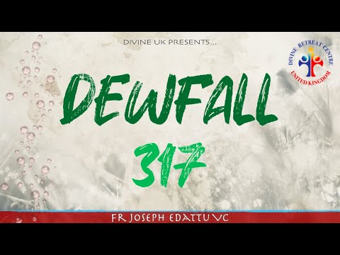 Dewfall 317 - The blessing of the Lord makes rich