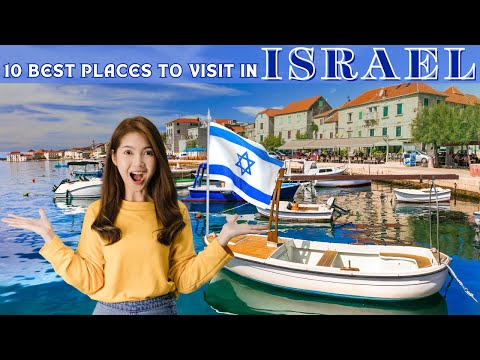 10 Best Places To Visit In  Israel