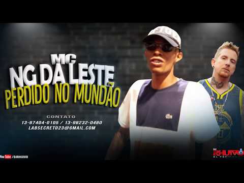 Mc Ng da Leste - Perdido no Mundão [Web-Clipe Oficial] Prod. DJ Rhuivo.