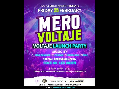 Voltaje Entertainment Ltd Presents | Mero Voltaje | Electrifying Latin UK Crossover Party