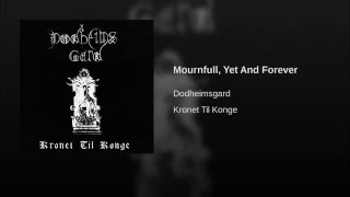 Mournfull, Yet And Forever