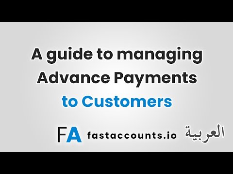 A guide to managing Advance Payments to Customers-العربية