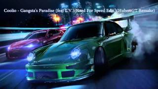 Coolio - Gangsta&#39;s Paradise (feat L.V.)(Need For Speed Edit.)(HubertGT Remake)
