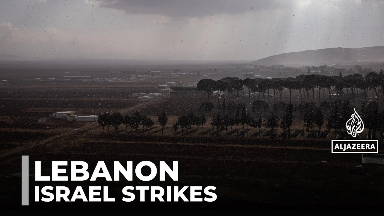 Israel strikes eastern Lebanon: Israeli military says it targeted Hezbollah