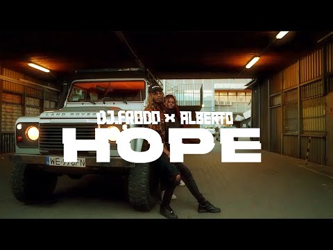 Dj.Frodo X Alberto - Hope (Official Video)