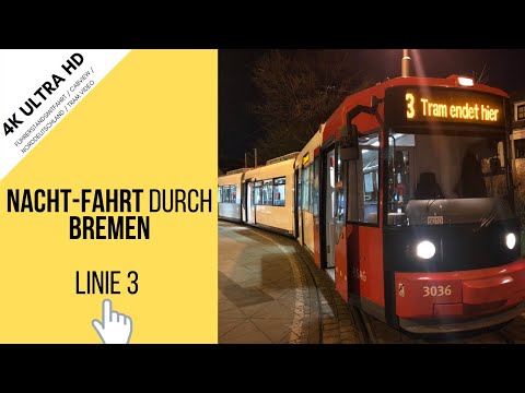 Nachtfahrt Straßenbahn Bremen Linie 3 in 4K / Führerstandsmitfahrt BSAG / Weserwehr nach Gröpelingen