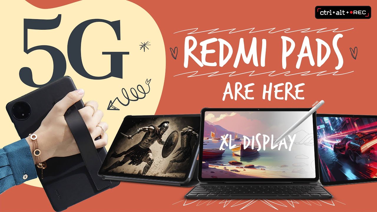 5G on Redmi Pads are here! Everything you need to know about the 2 new Redmi Pads