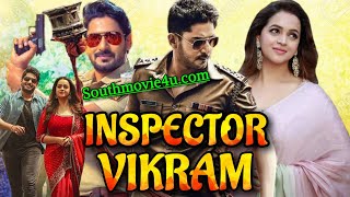 Inspector Vikram Hindi Dubbed Movie 2021 | Release Date Confirm