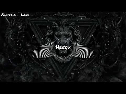 KIZITSIA - Love