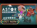 Astor: Blade of the Monolith - Official launch Trailer | PC & Consoles