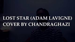 Download lagu LOST STAR ADAM LEVINE - COVER BY CHANDRAGHAZI mp3