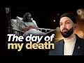 What Will The Day of My Death Be Like? | Why Me? EP. 28 | Dr. Omar Suleiman | A Ramadan Series