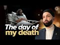 What Will The Day Of My Death Be Like Why Me EP 28 Dr Omar Suleiman A Ramadan Series