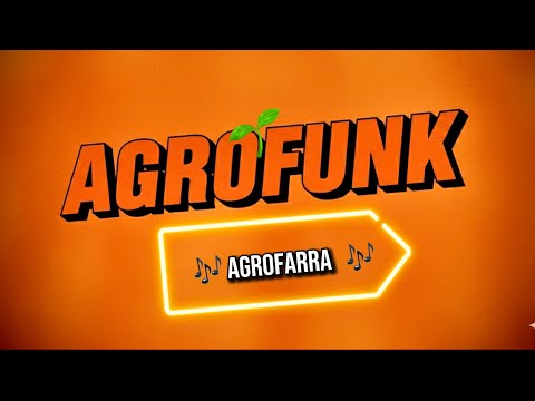 AGROFARRA - FUNK REMIX 🔥 - DJ Lucas Beat & Antony e Gabriel e Marco Brasil Filho