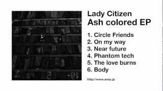 Lady Citizen - Ash colored EP
